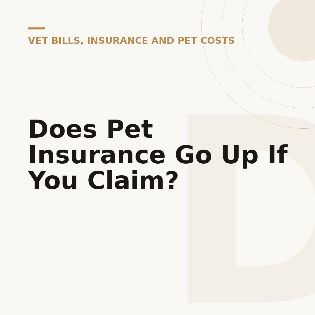 Does Pet Insurance Go Up If You Claim?