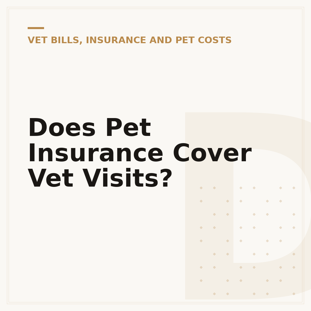 Does Pet Insurance Cover Vet Visits?
