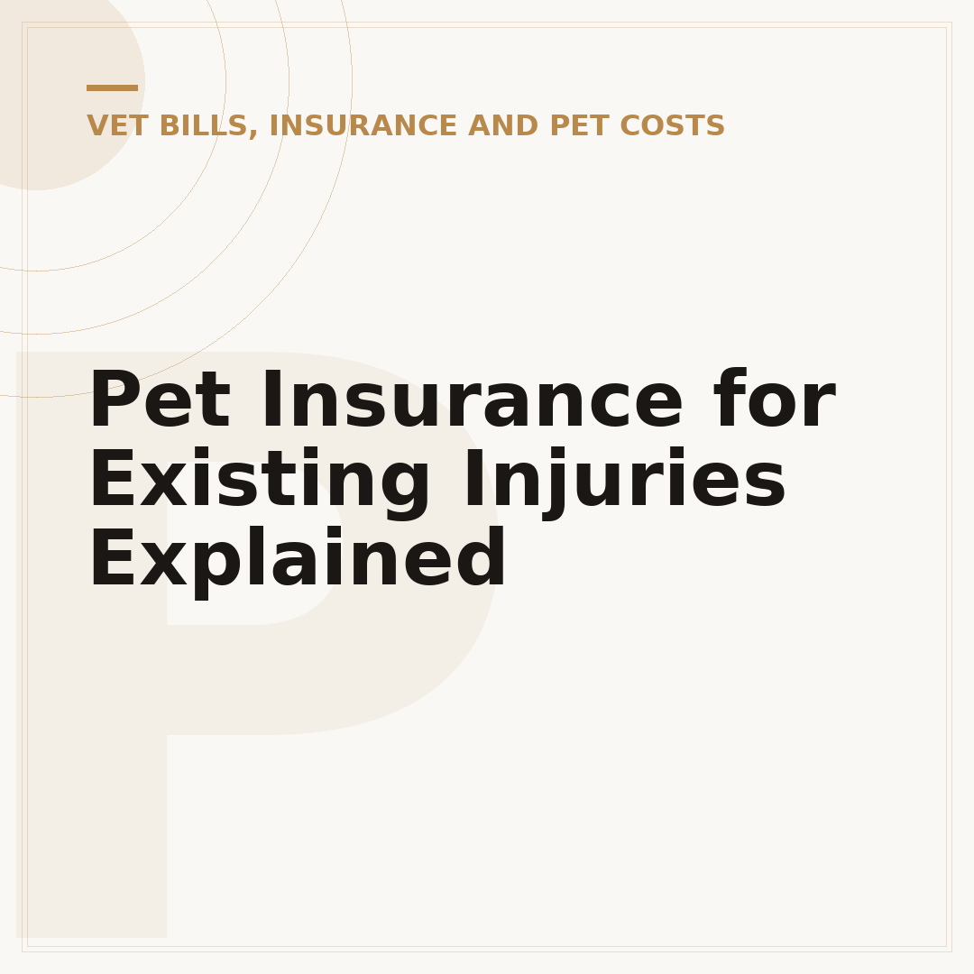 Pet Insurance for Existing Injuries Explained