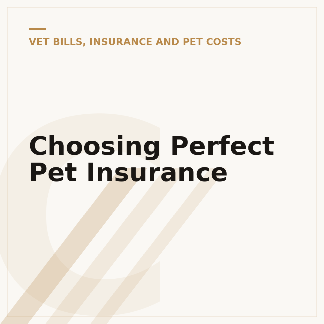 Choosing Perfect Pet Insurance