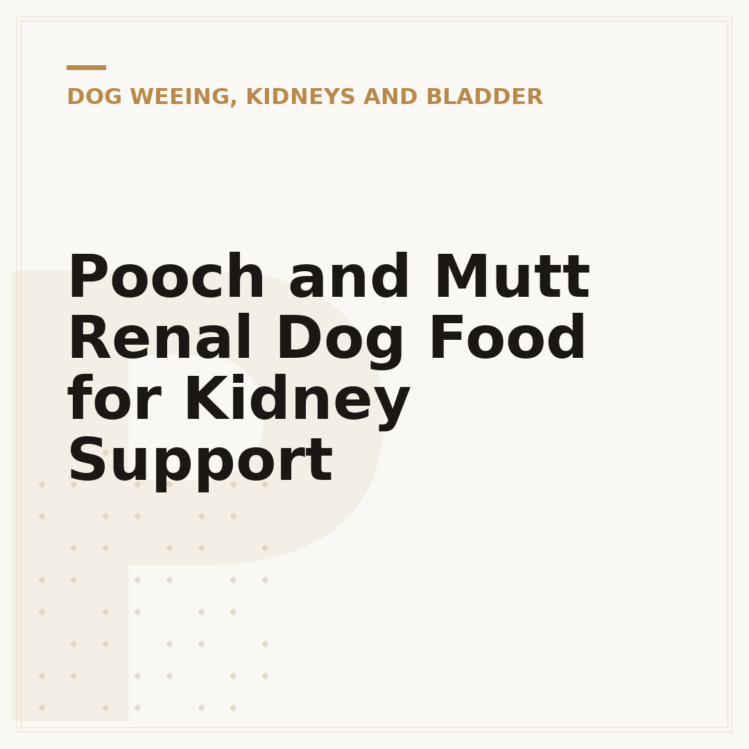 Pooch and Mutt Renal Dog Food for Kidney Support
