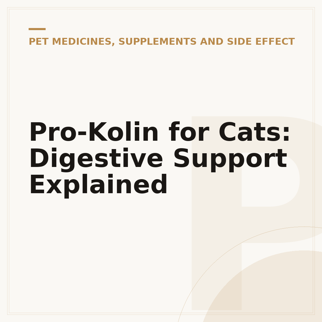 Pro-Kolin for Cats: Digestive Support Explained