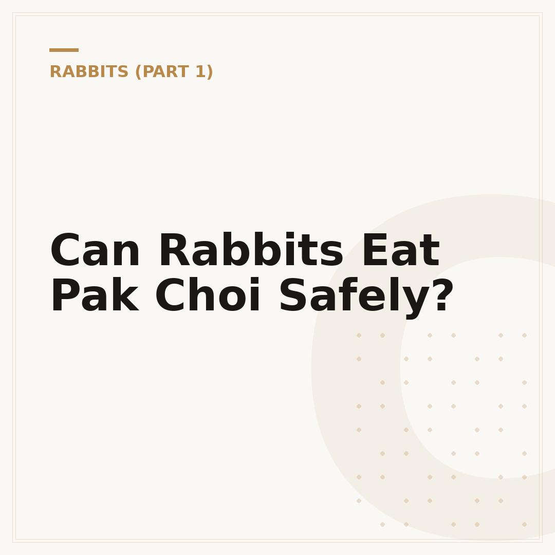 Can Rabbits Eat Pak Choi Safely?