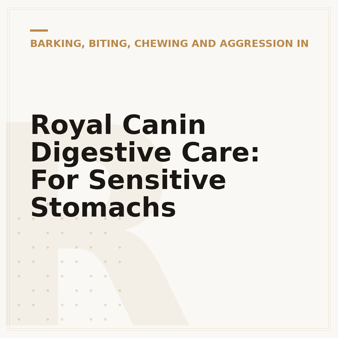 Royal Canin Digestive Care: For Sensitive Stomachs