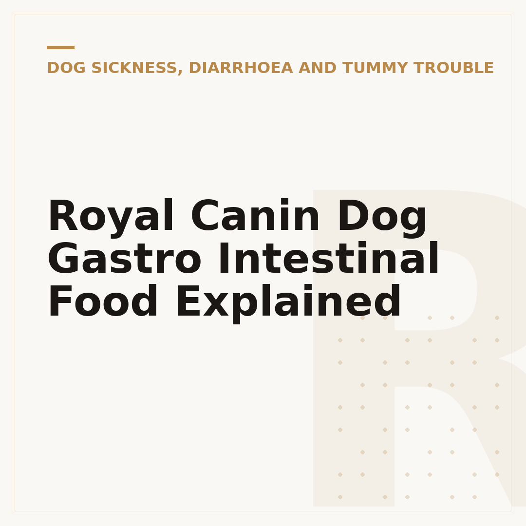 Royal Canin Dog Gastro Intestinal Food Explained