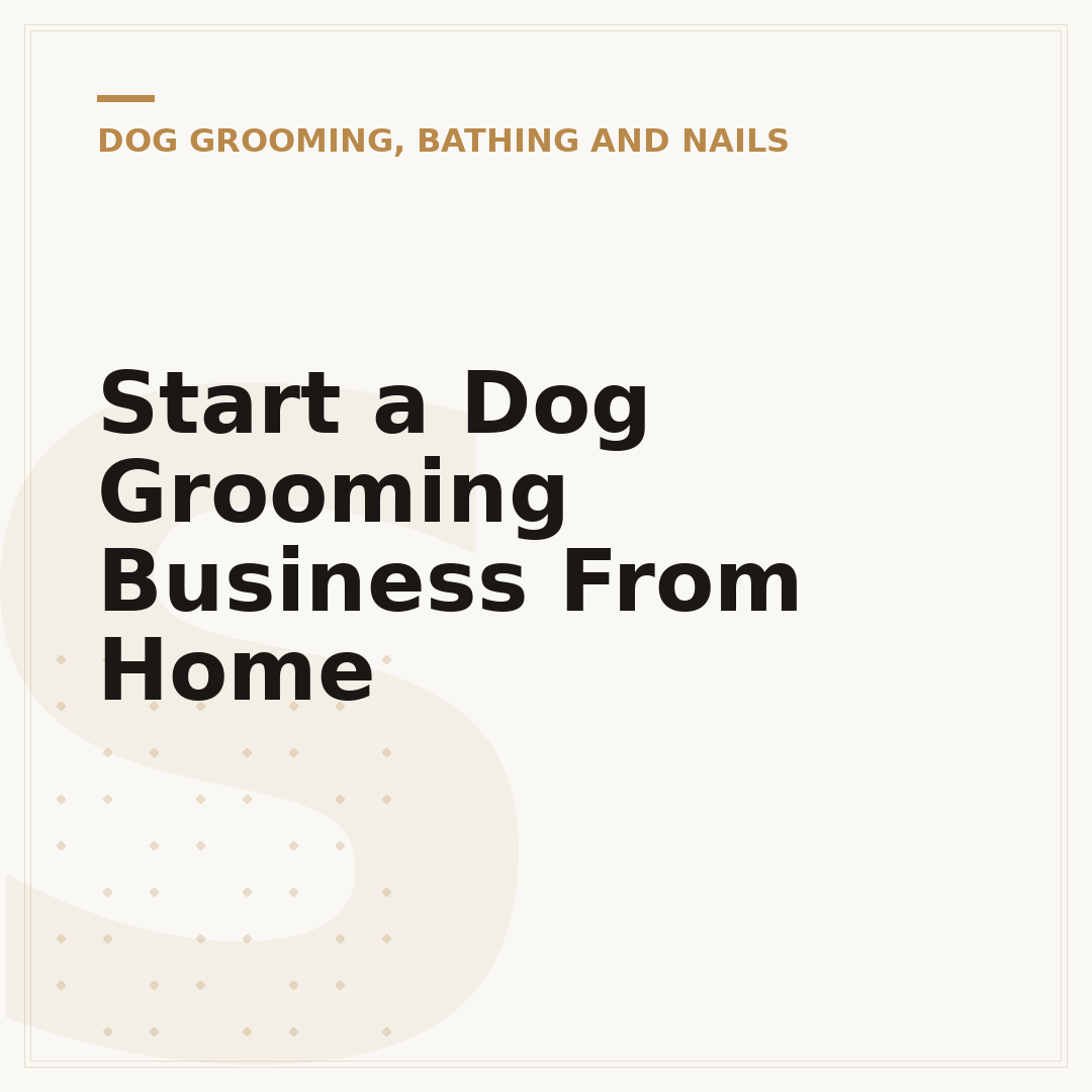 Start a Dog Grooming Business From Home