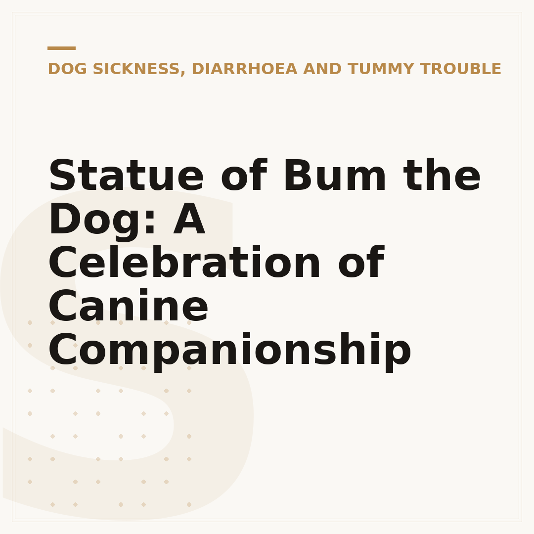 Statue of Bum the Dog: A Celebration of Canine Companionship