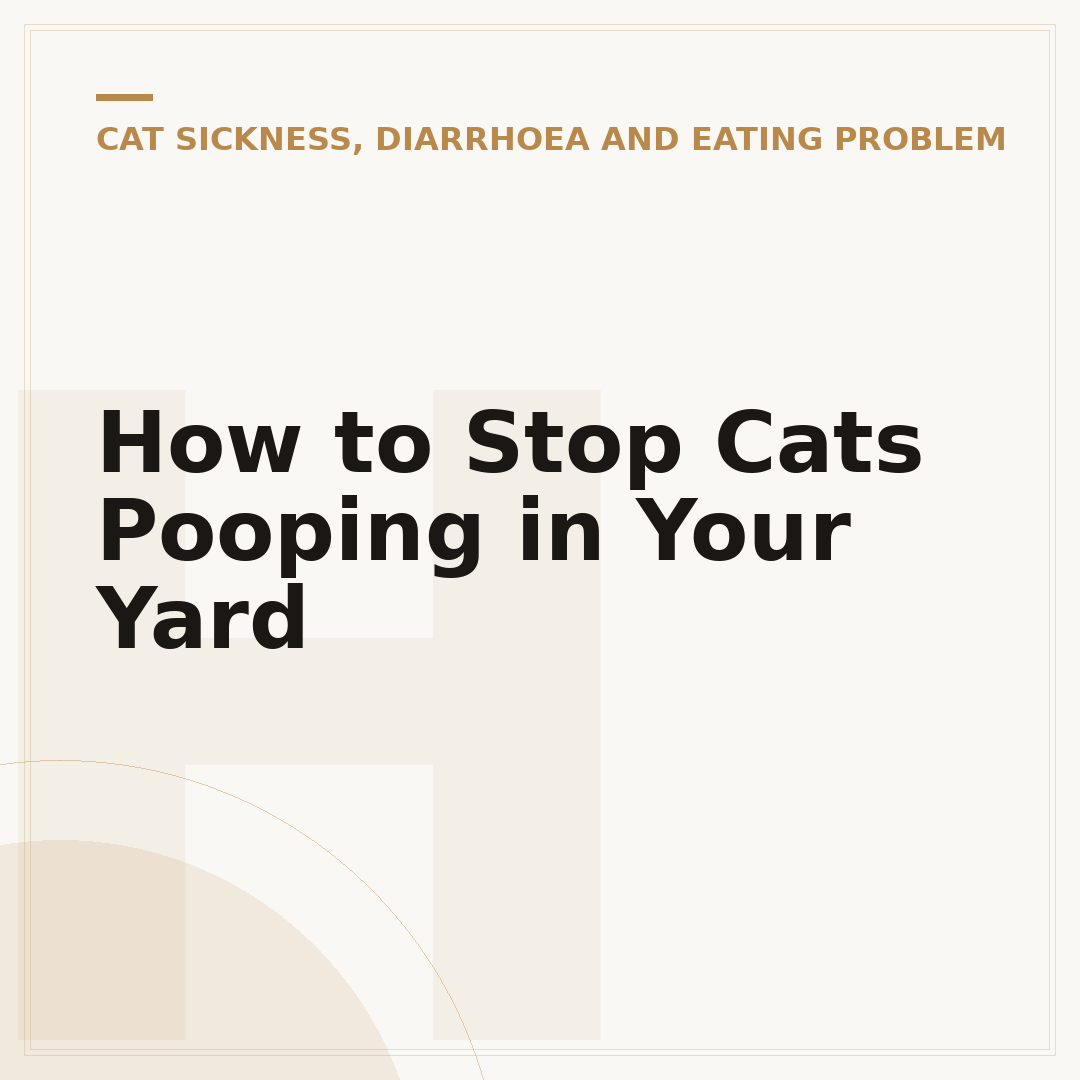 How to Stop Cats Pooping in Your Yard