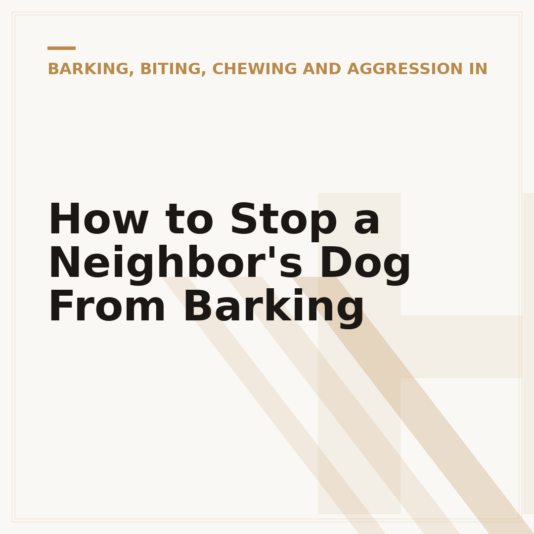 How to Stop a Neighbor's Dog From Barking