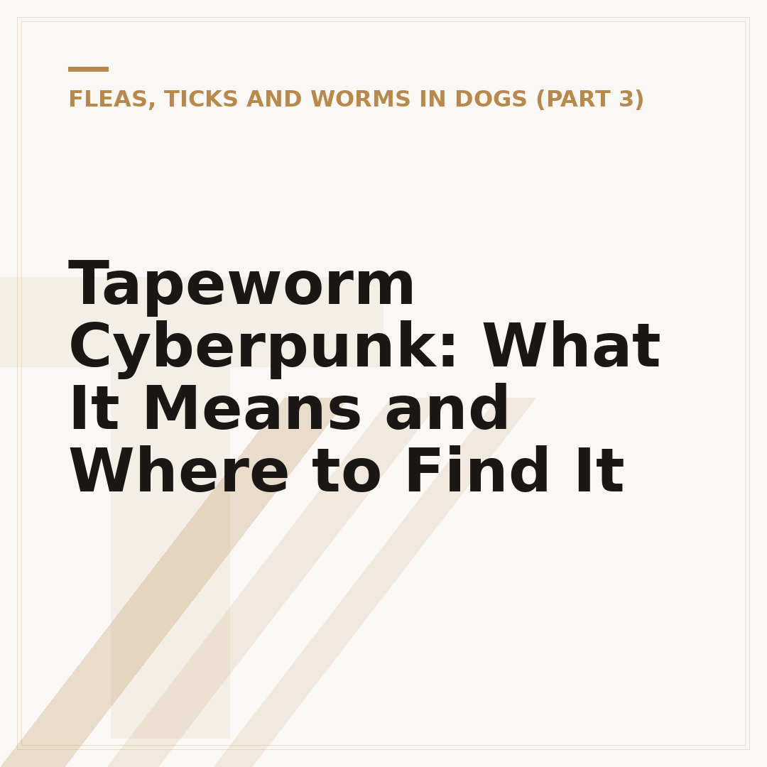 Tapeworm Cyberpunk: What It Means and Where to Find It