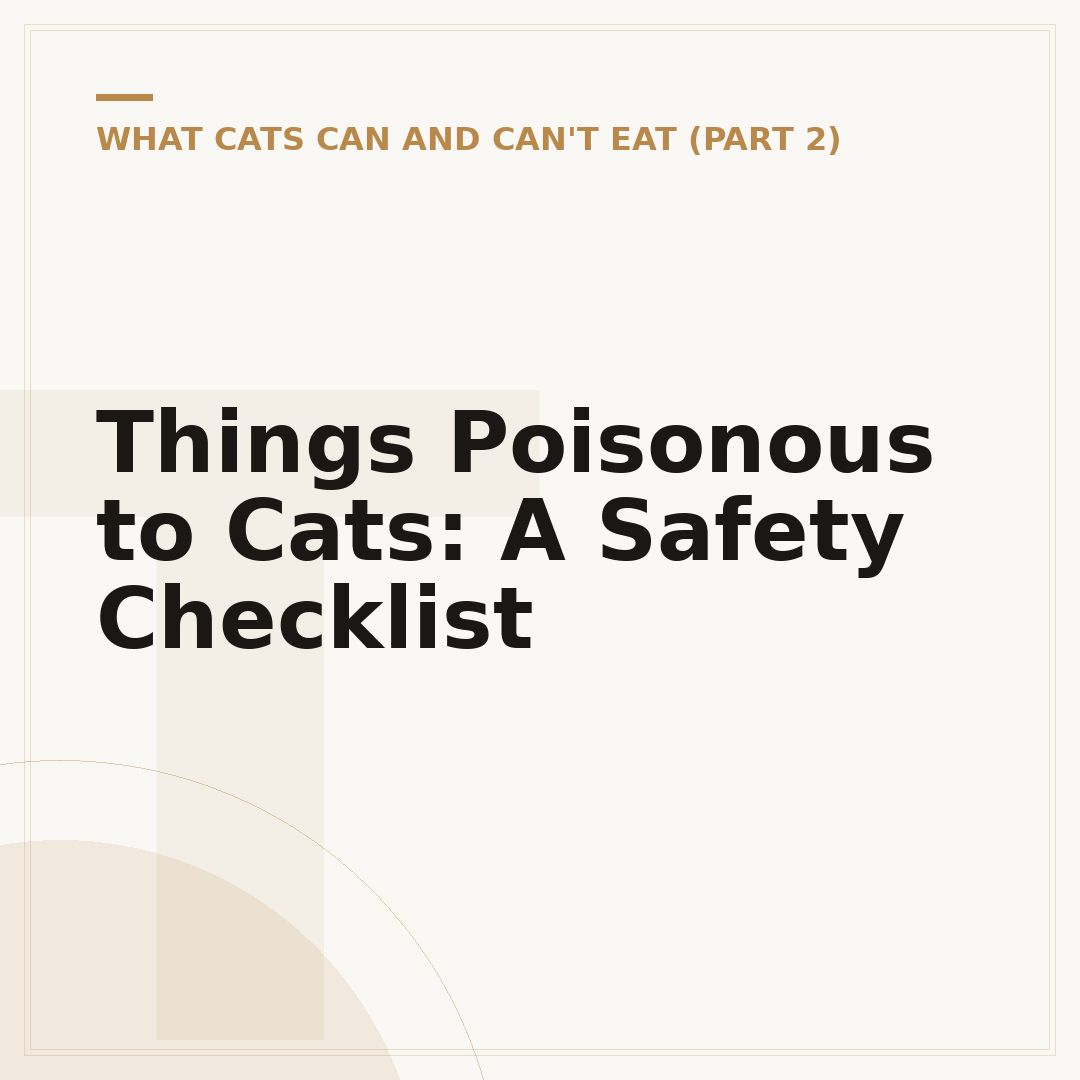 Things Poisonous to Cats: A Safety Checklist