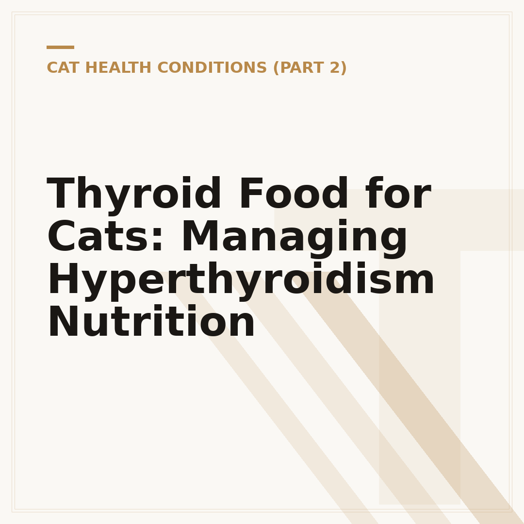Thyroid Food for Cats: Managing Hyperthyroidism Nutrition