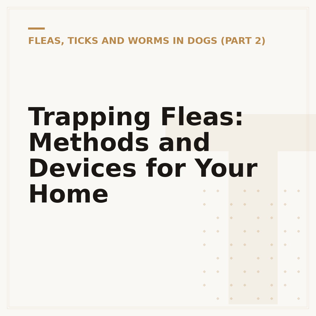Trapping Fleas: Methods and Devices for Your Home