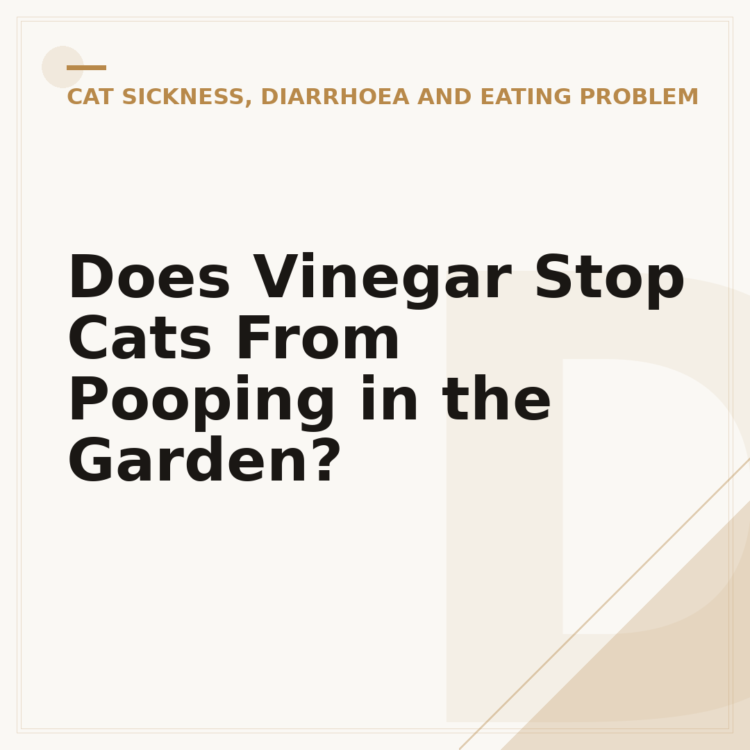 Does Vinegar Stop Cats From Pooping in the Garden?