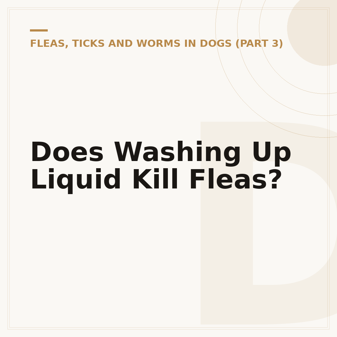 Does Washing Up Liquid Kill Fleas?