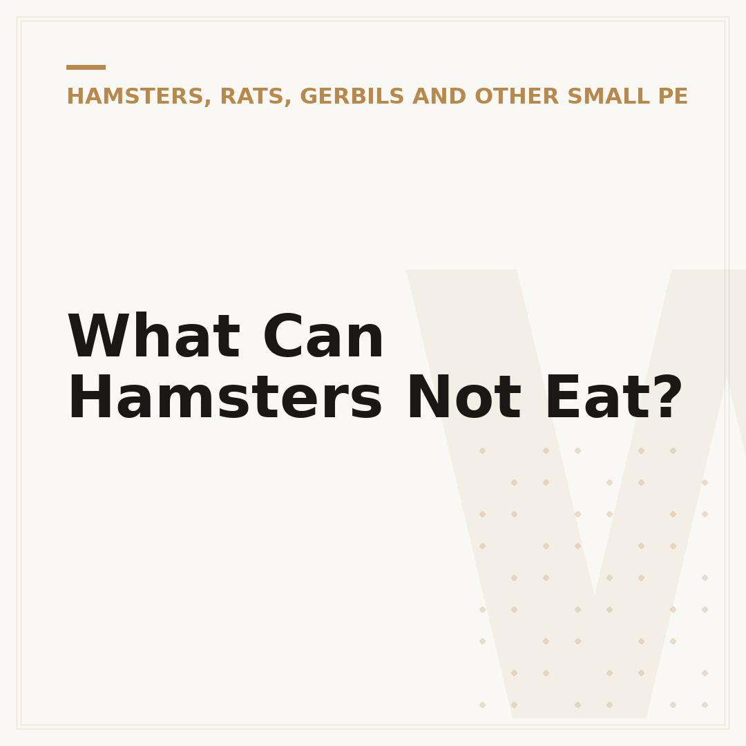 What Can Hamsters Not Eat?
