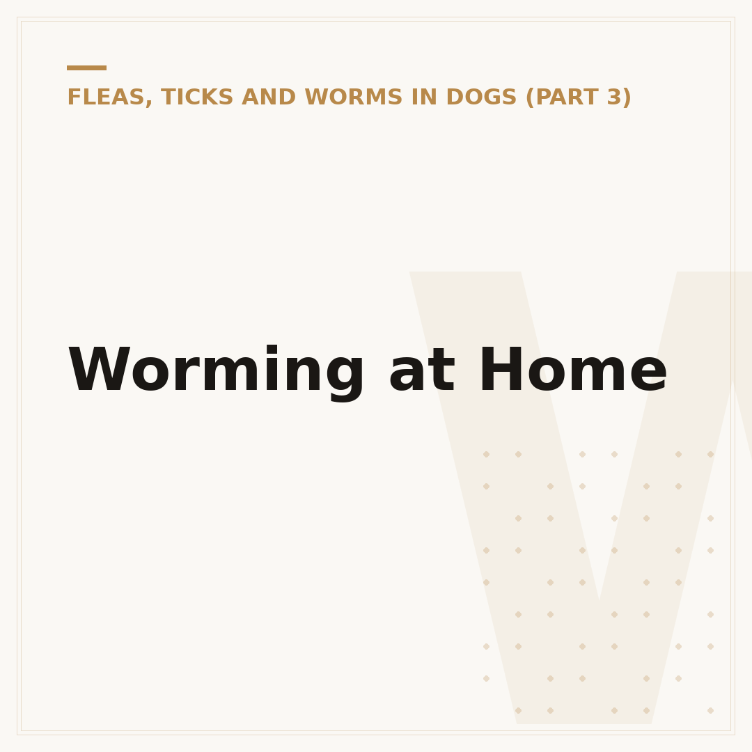 Worming at Home