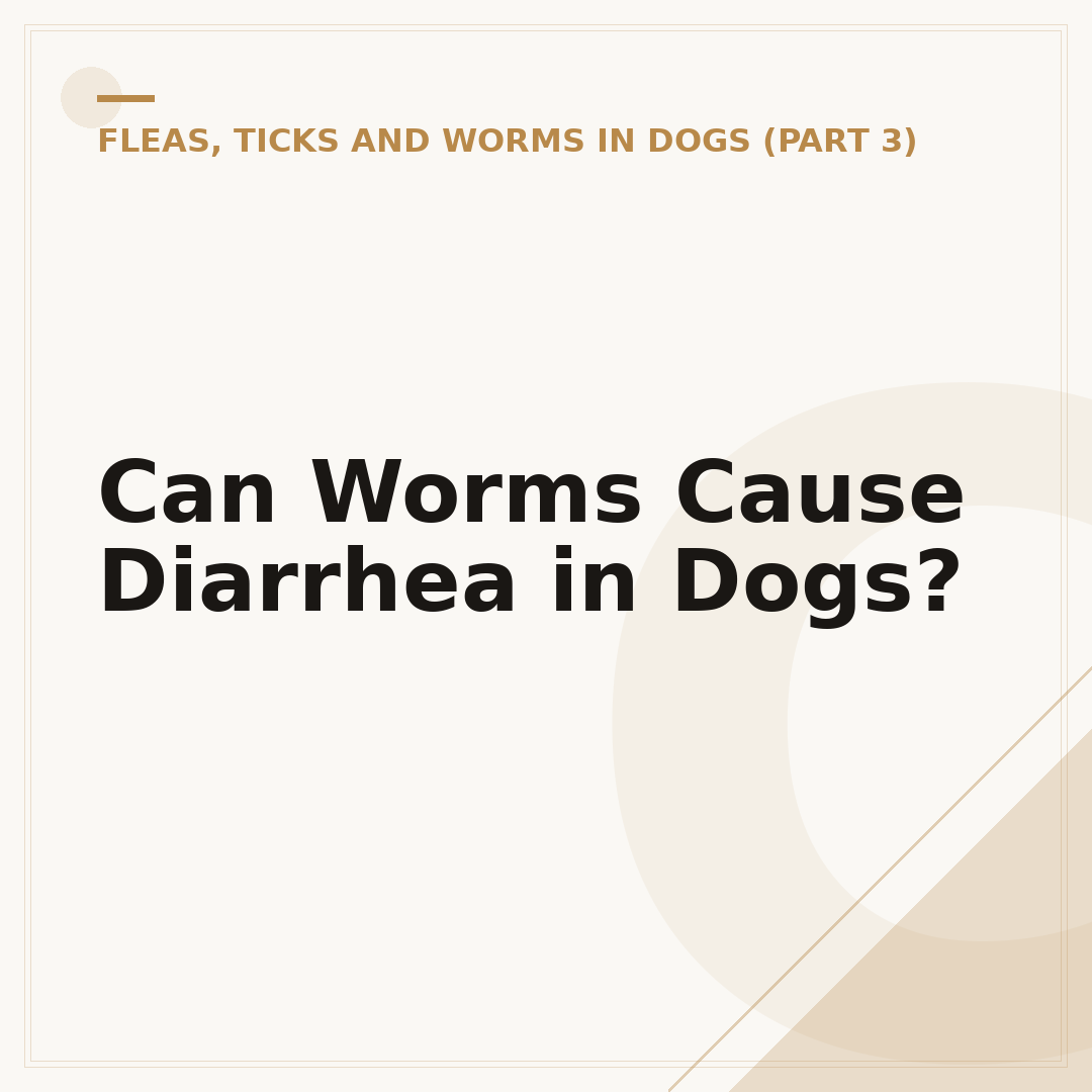 Can Worms Cause Diarrhea in Dogs?