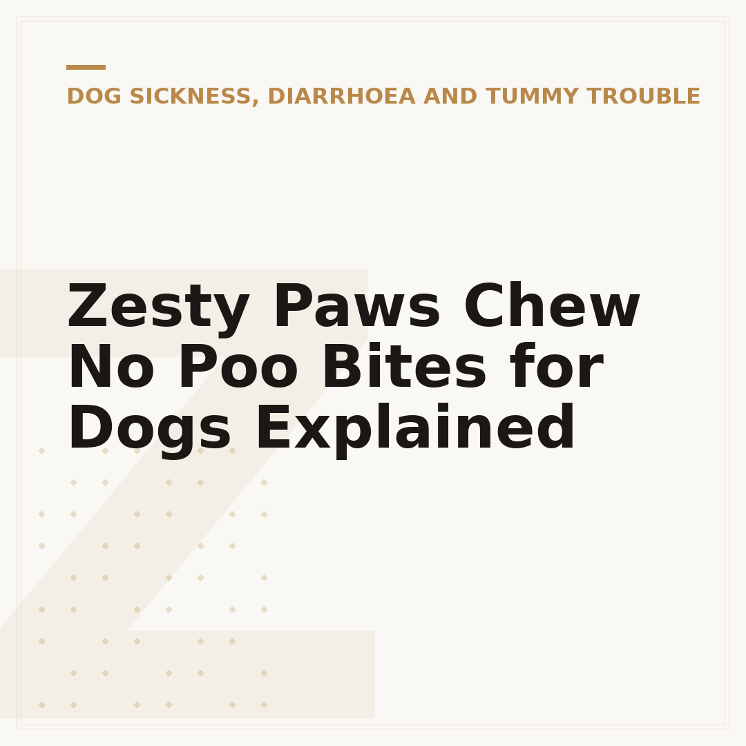 Zesty Paws Chew No Poo Bites for Dogs Explained